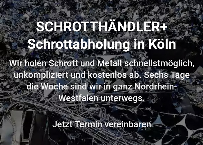 Schrottabholung in Köln holt kostenlos Ihren Schrott ab