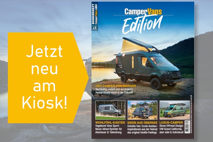 Aus Traum wird Vanlife: Spezialausgabe CamperVans Edition zeigt die schönsten Fahrzeuge