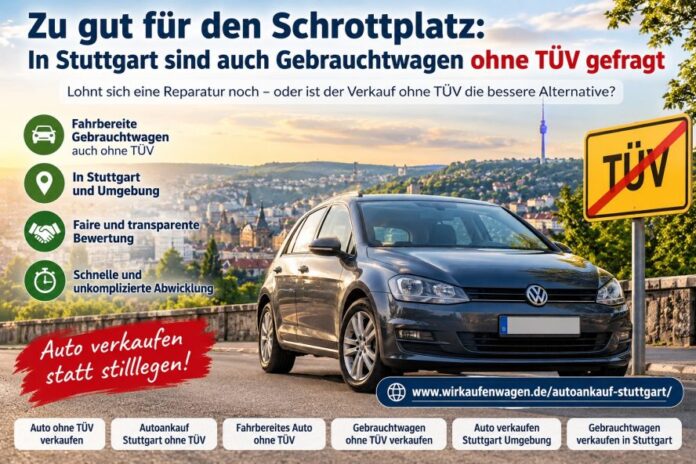 Direktverkauf von Gebrauchtwagen ohne TÜV in Stuttgart: Teppich oder Abstieg für den Verkäufer?